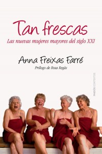 tan-frescas-mujeres-maduras-en-el-siglo-xxi-9788449328664